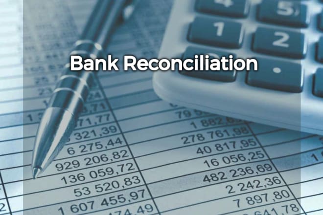 I will prepare bank reconciliation and intercompany reconciliation