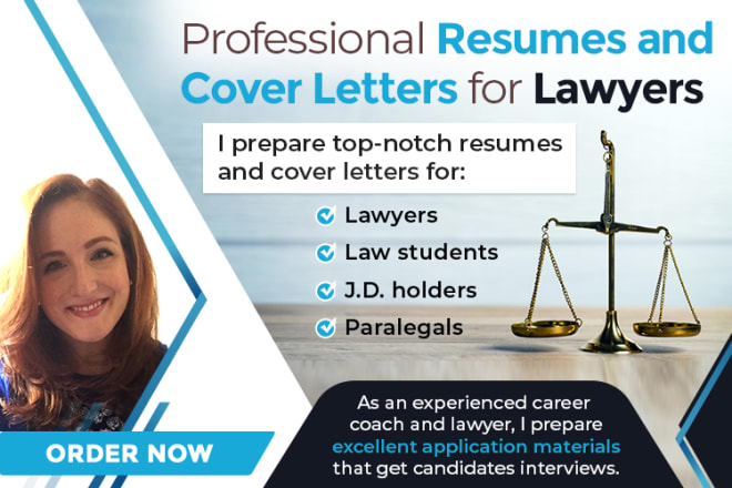 I will prepare resumes and cover letters for attorneys and law students