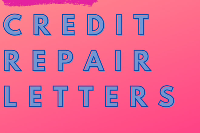 I will provide attorney written credit repair letters for 2020