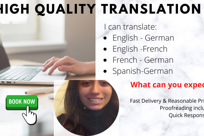 I will provide high quality translation in german, french,etc