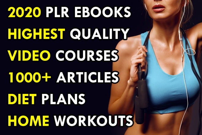 I will provide plr fitness and diet ebooks and video courses