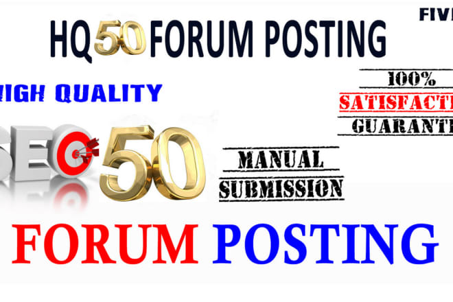 I will provide white hat HQ da 50 forum posting for your websites