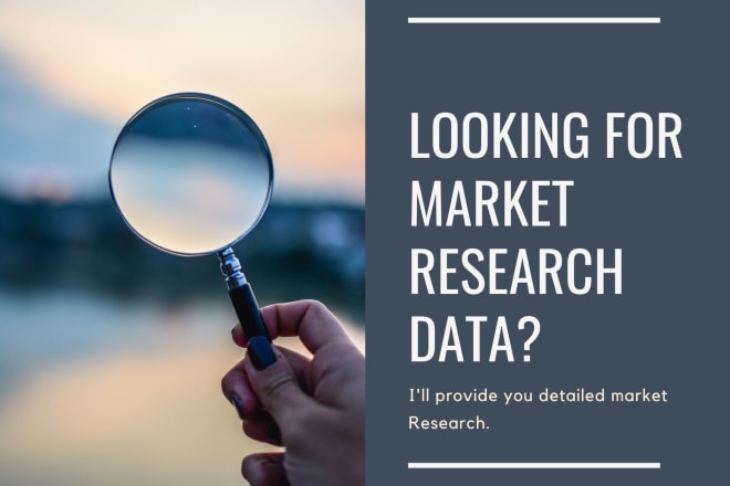I will provide you detailed market research, marketing strategies