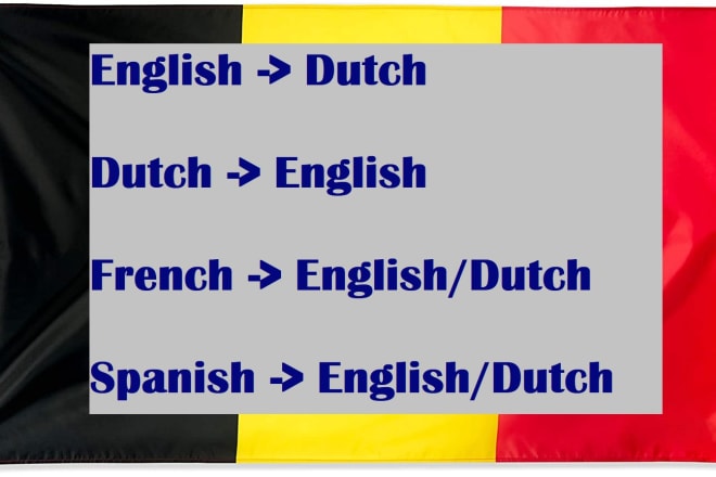 I will provide you with a fluent translation in dutch or english