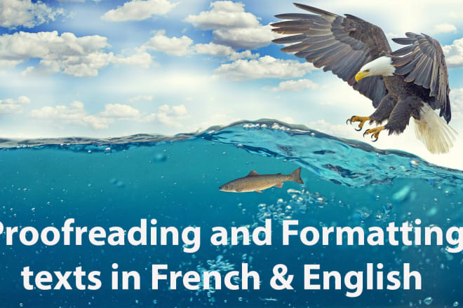 I will read edit and format texts in french and english for you