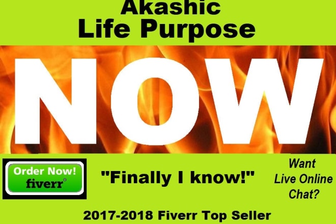 I will reveal your akashic life purpose