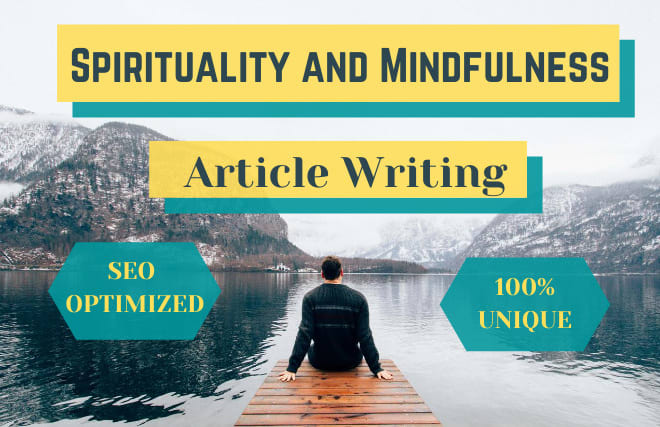 I will seo articles on spirituality and mindfulness in 24 hours