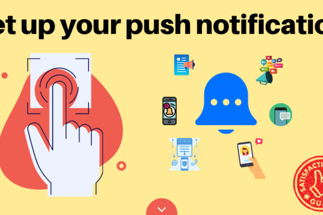 I will set up push notificationin your website and app