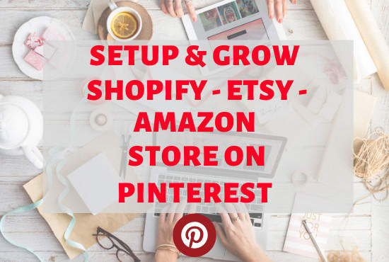 I will setup and do pinterest marketing for your ecommerce store