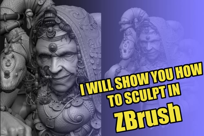 I will show you how to sculpt in zbrush