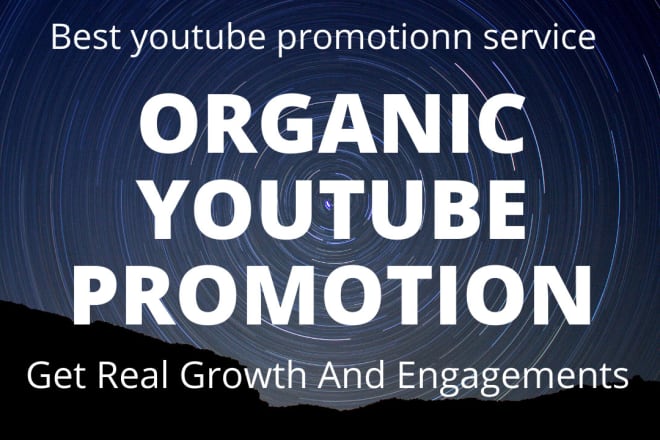 I will skyrocket your organic youtube promotion