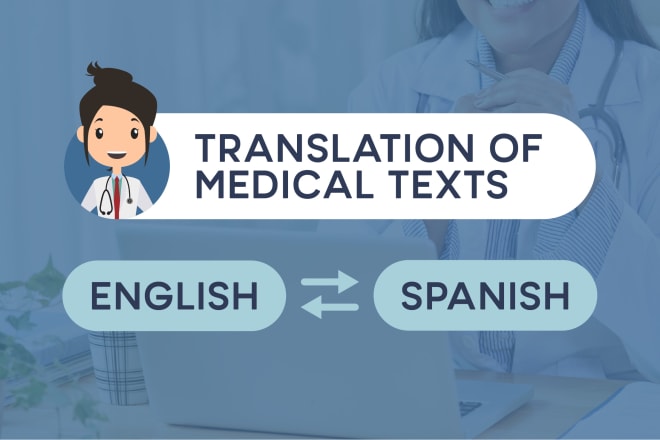 I will translate any medical text from english to spanish