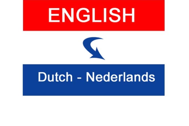 I will translate english into dutch flemish, native speaker