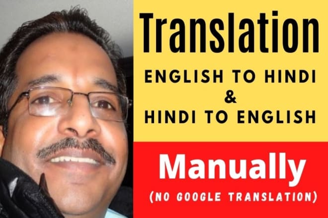 I will translate english to hindi and hindi to english