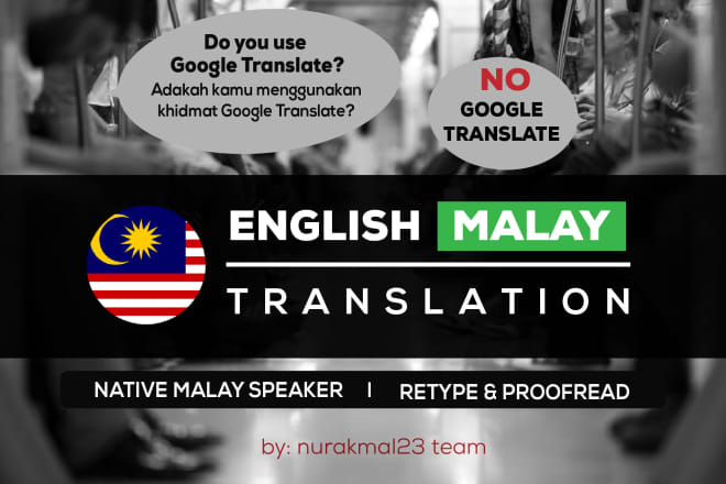 I will translate english to malay