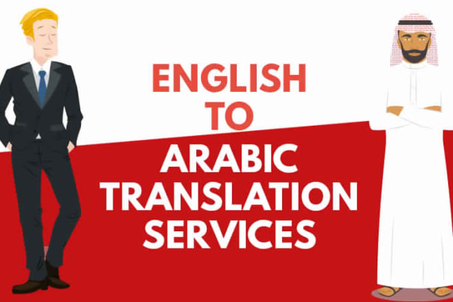 I will translate from arabic to english and vice versa