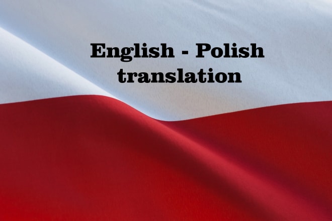 I will translate from english to polish