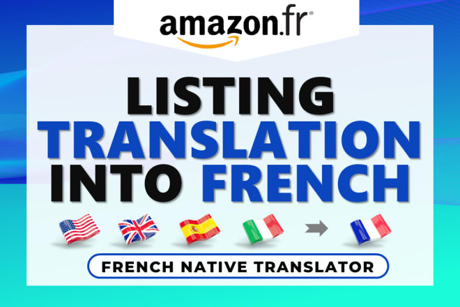 I will translate your listing into french for amazon france