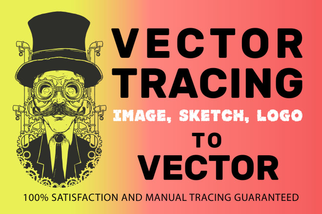 I will vector tracing to image, sketch,logo and your idea to vector