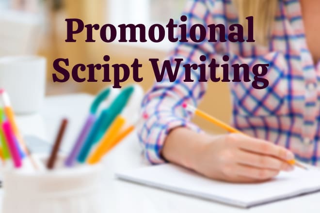 I will write a catchy promotional explainer video script