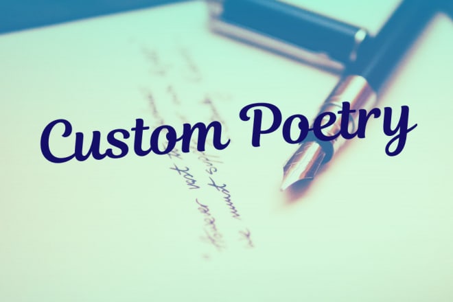 I will write a custom poem