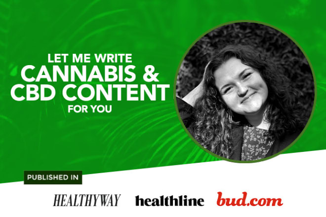 I will write blog posts about cbd and cannabis