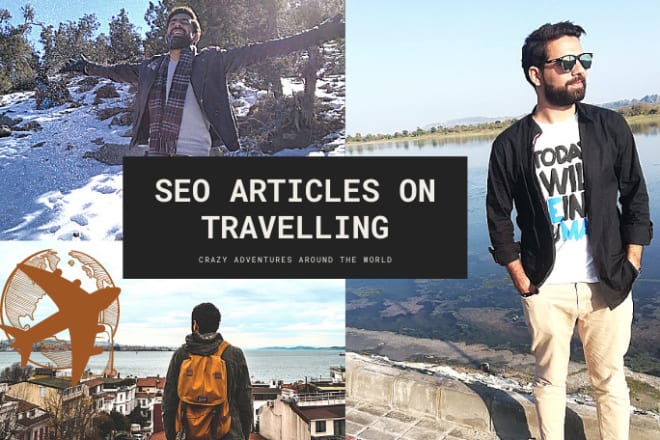 I will write prolific SEO travel articles and blog posts