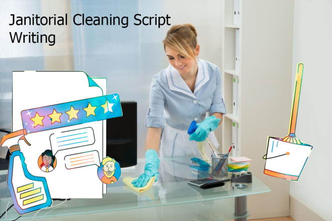 I will write the world best janitorial cleaning script