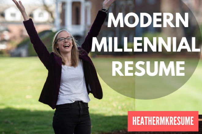 I will write you a modern, millennial resume