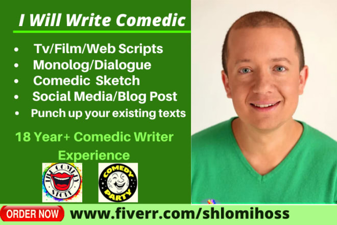 I will write your comedy script or stand up jokes
