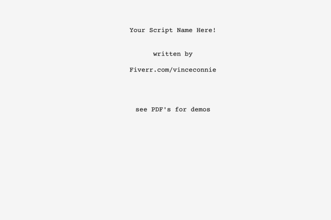 I will write your movie or short screenplay