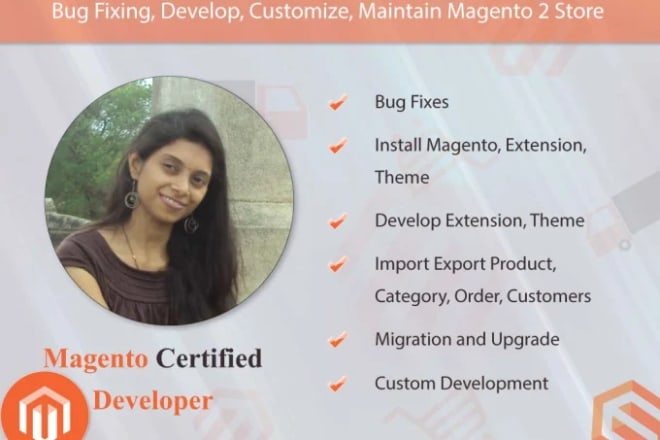 I will bug fix, develop, customize, maintain magento 2 store