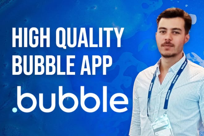 I will build web or mobile app in bubble or fix yours