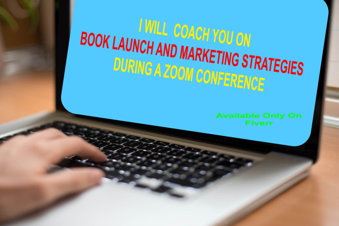 I will coach you on launching and marketing your book or ebook