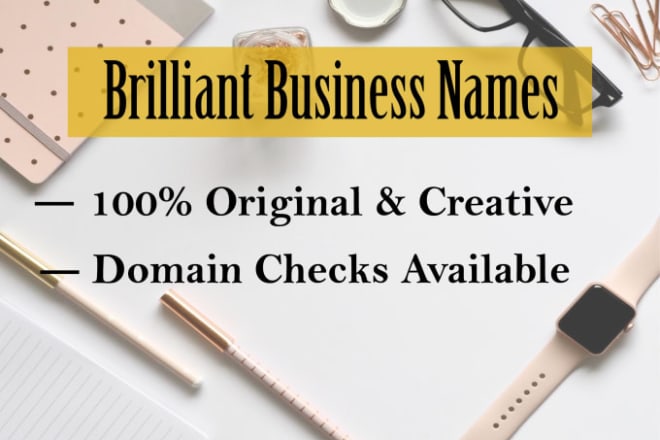 I will create a perfect business name ideas, brand name, slogan