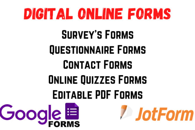 I will create jot form, google form and spreadsheet online