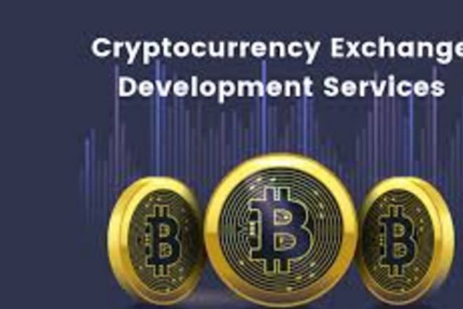I will develop bitcoin,crypto exchange website,trading platform development