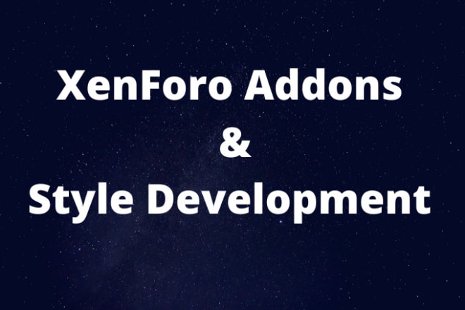 I will develop custom xenforo addons and styles