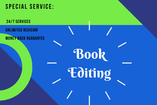 I will give edit and proof reading service for your book