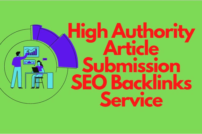 I will give high authority article submission SEO backlinks service