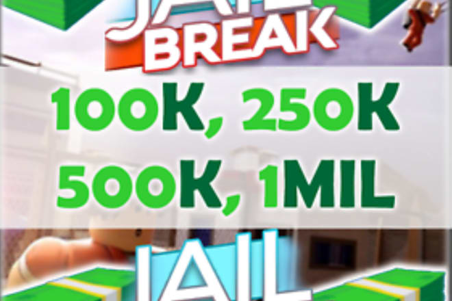I will give you at max 1m cash in jailbreak depends on what you buy