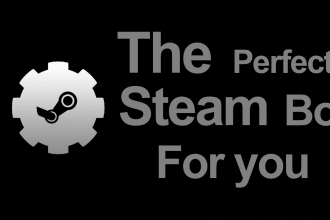I will make a steam bot for you