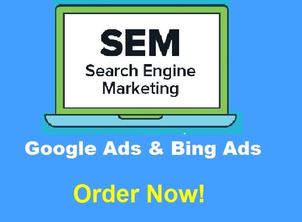 I will manage SEM campaigns of google ads and bing ads