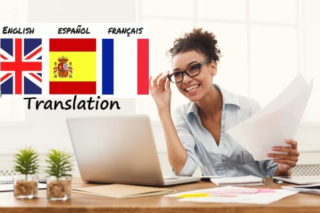 I will provide a perfect english to french and spanish translation