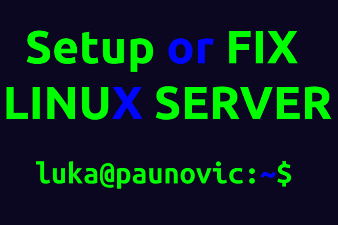 I will setup or fix any linux server