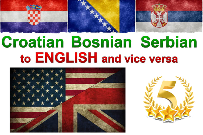 I will translate 500 words from english to bosnian, croatian or serbian
