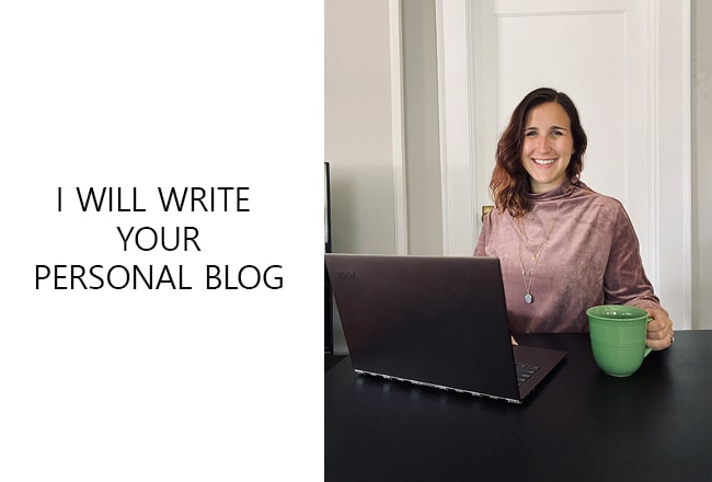 I will write for your personal blog