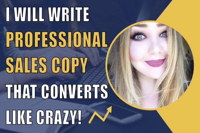 I will write professional sales copy that converts