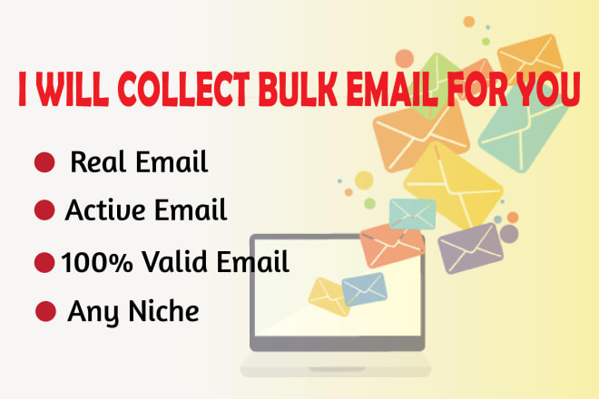 I will collect bulk email for you