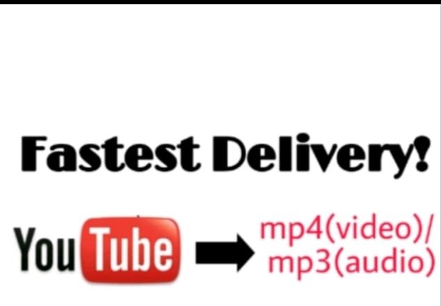 I will convert youtube to mp4 or mp3